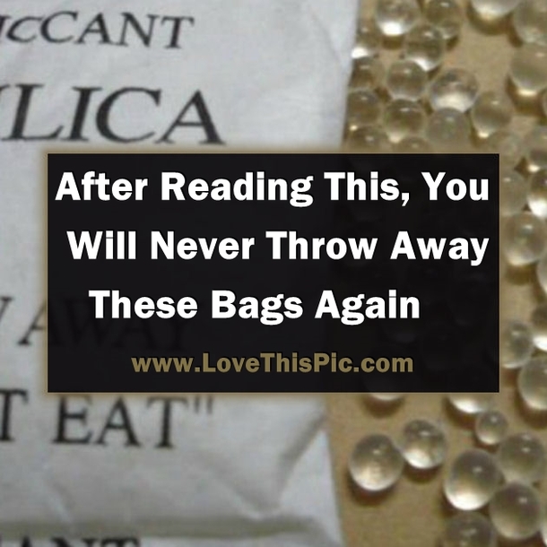 You Will Never Throw Away These Silica Bags Again After Reading This!