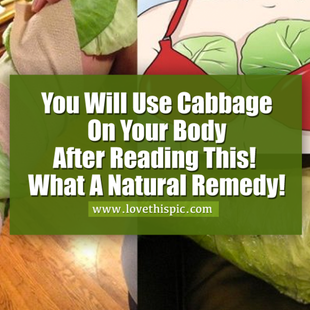 You Will Use Cabbage On Your Body After Reading This! What A Natural Remedy!