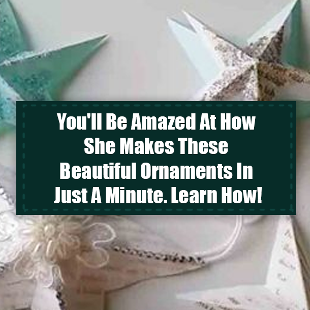 You'll Be Amazed At How She Makes These Beautiful Ornaments In Just A Minute. Learn How!