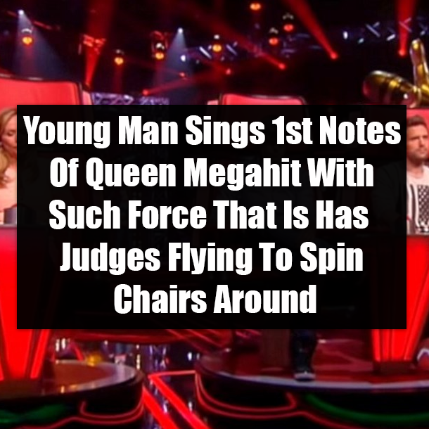 Young Man Sings 1st Notes Of Queen Megahit With Such Force That Is Has Judges Flying To Spin Chairs Around