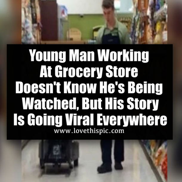 Young Man Working At Grocery Store Doesn't Know He's Being Watched, But His Story Is Going Viral Everywhere