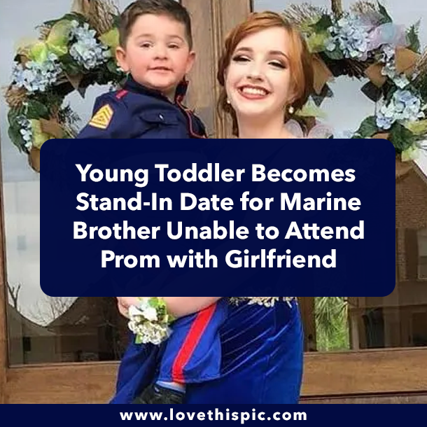 Young Toddler Becomes Stand-In Date for Marine Brother Unable to Attend Prom with Girlfriend