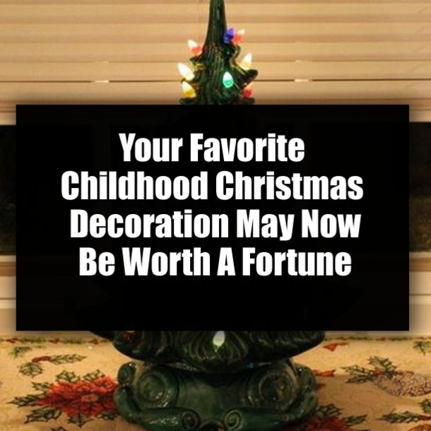 Your Favorite Childhood Christmas Decoration May Now Be Worth A Fortune