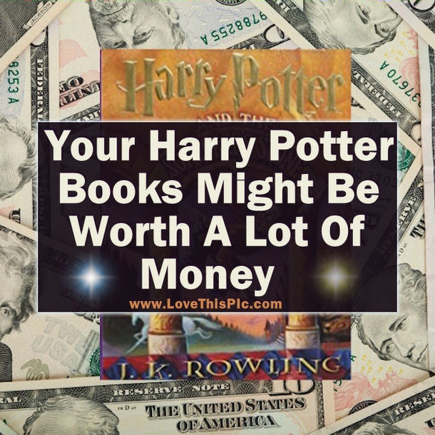 Your Old Copy Of Harry Potter Could Be Worth $50,000