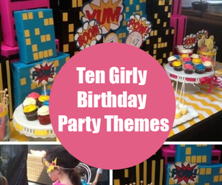 Ten Girly Birthday Party Themes