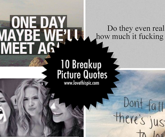 10 Breakup Picture Quotes