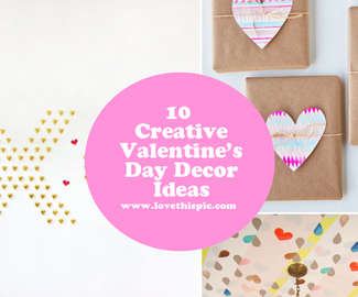 10 Creative Valentines Day Decor Ideas