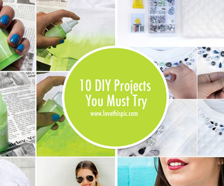 10 DIY Projects You Must Try