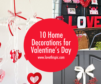 10 Home Decorations for Valentines Day