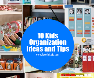 10 Kids Organization Ideas and Tips