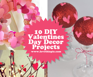 10 DIY Valentines Day Decor Projects
