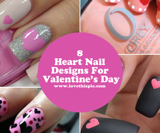8 Heart Nail Designs for Valentines Day
