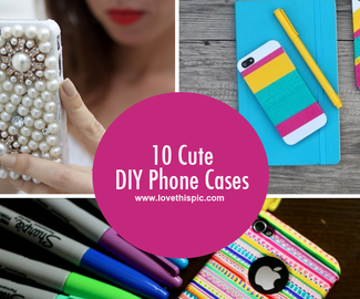 10 Cute DIY Phone Cases