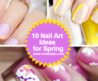 10 Nail Art Ideas for Spring