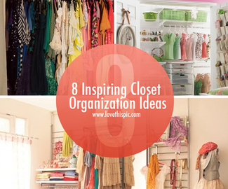 8 Inspiring Closet Organization Ideas