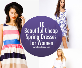 10 Beautiful Cheap Spring Dresses for Women