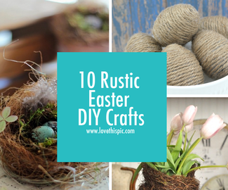 10 Rustic Easter DIY Crafts