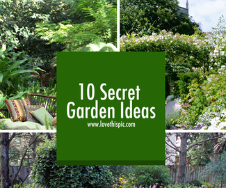 10 Secret Garden Ideas
