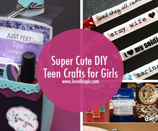 Super Cute DIY Teen Crafts for Girls
