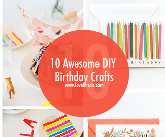 10 Awesome DIY Birthday Crafts