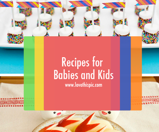 Recipes for Babies and Kids