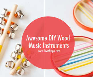 Awesome DIY Wood Music Instruments