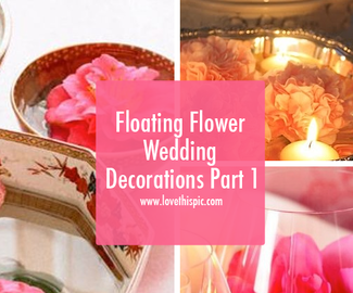 Floating Flower Wedding Decorations Part 1