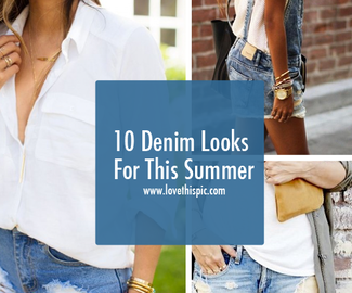10 Denim Looks For This Summer