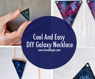 Cool And Easy DIY Galaxy Necklace