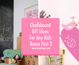 Chalkboard DIY Ideas For Any Kids Room Part 2