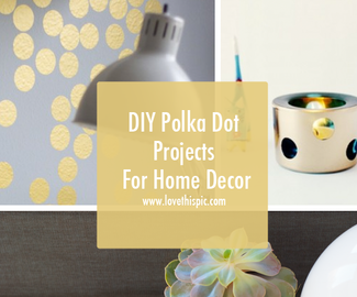 DIY Polka Dot Projects For Home Decor