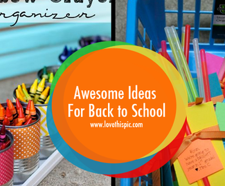 Awesome Ideas For Back to School