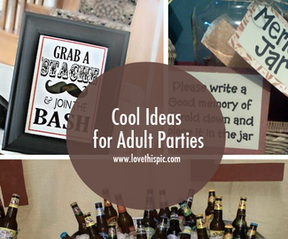 Cool Ideas for Adult Parties