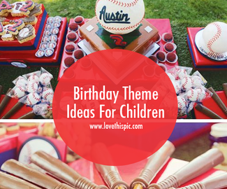 Birthday Theme Ideas For Children