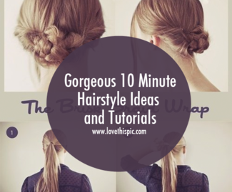 Gorgeous 10 Minute Hairstyle Ideas and Tutorials