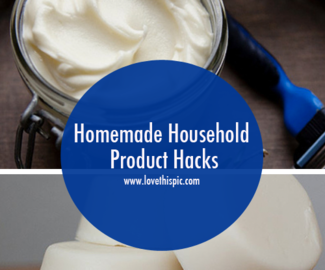 Homemade Household Product Hacks