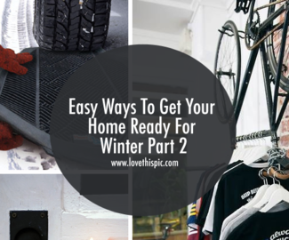 Easy Ways To Get Your Home Ready For Winter Part 2