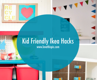 Kid Friendly Ikea Hacks