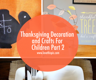 Thanksgiving Decoration and Crafts For Children Part 2