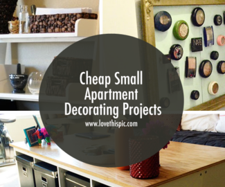 Cheap Small Apartment Decorating Projects