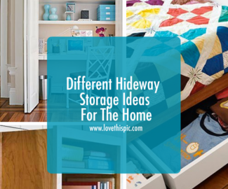 Different Hideway Storage Ideas For The Home