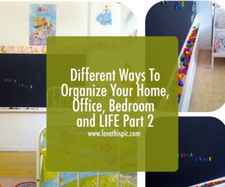 Different Ways To Organize Your Home, Office, Bedroom and LIFE Part 2