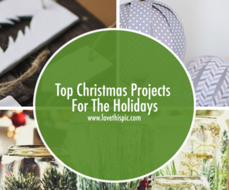 Top Christmas Projects For The Holidays