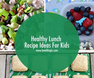 Healthy Lunch Recipe Ideas For Kids
