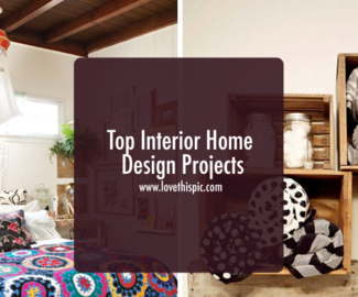 Top Interior Home Design Projects