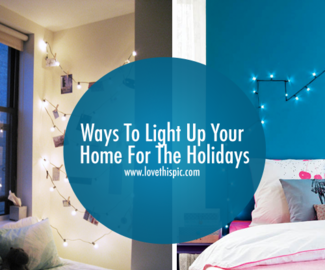 Ways To Light Up Your Home For The Holidays