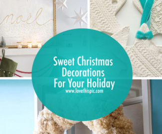 Sweet Christmas Decorations For Your Holiday
