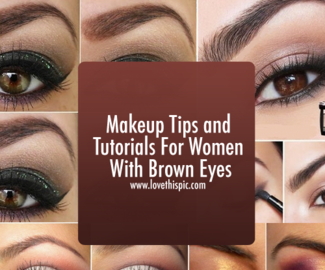 Makeup Tips and Tutorials For Women With Brown Eyes