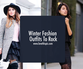 Winter Fashion Outfits To Rock