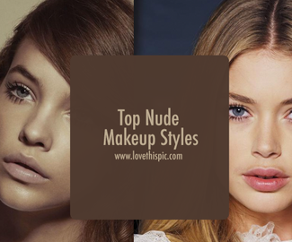 Top Nude Makeup Styles